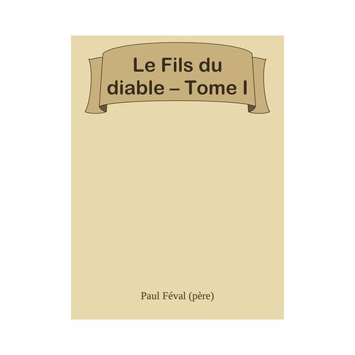 Le Fils Du Diable - Tome I
