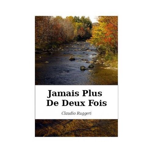 Jamais Plus De Deux Fois