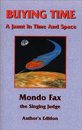 Buying Time: A Jaunt In Time And Space