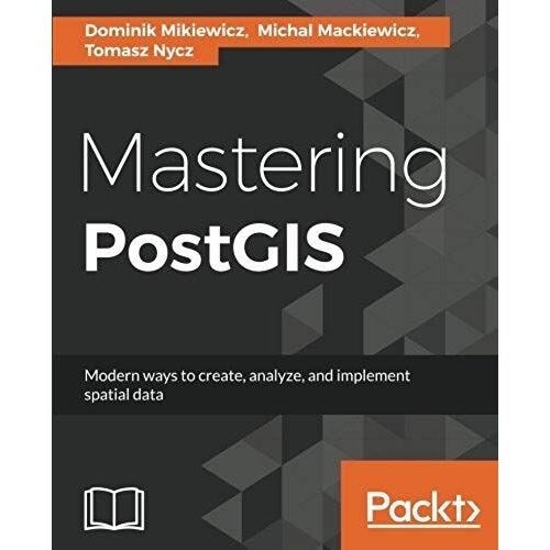 Mastering Postgis