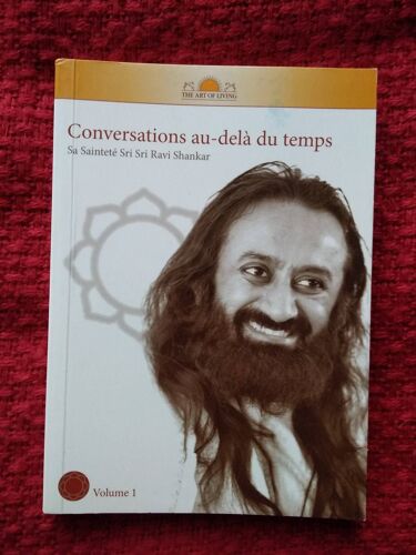 Conversation Au Delà Du Temps,De Sri Sri Ravi Shankar
