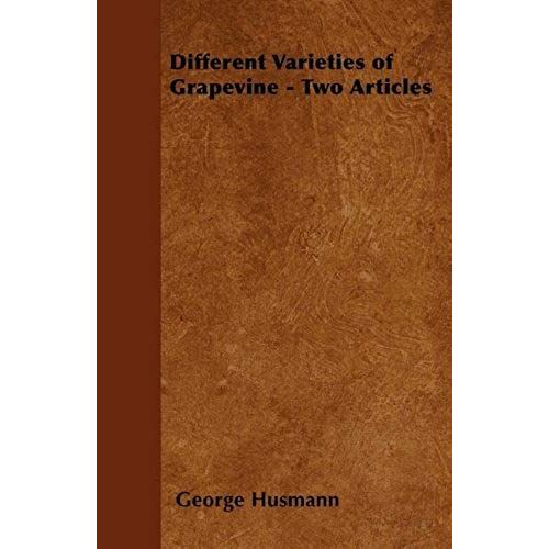 Different Varieties Of Grapevine - Two Articles