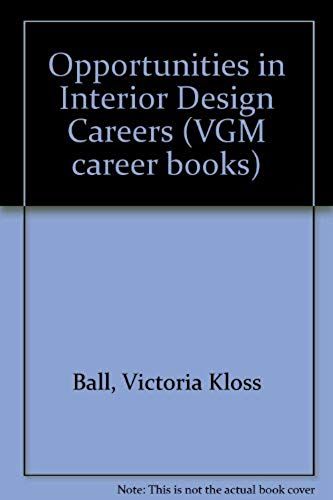 Opportunities In Interior Design Careers (Vgm Career Books)