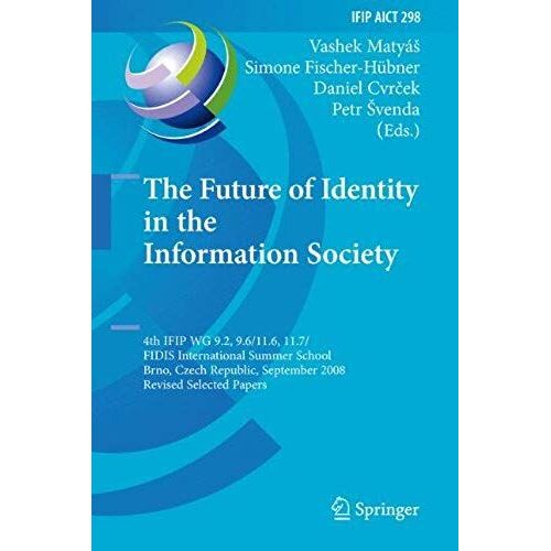 The Future Of Identity In The Information Society