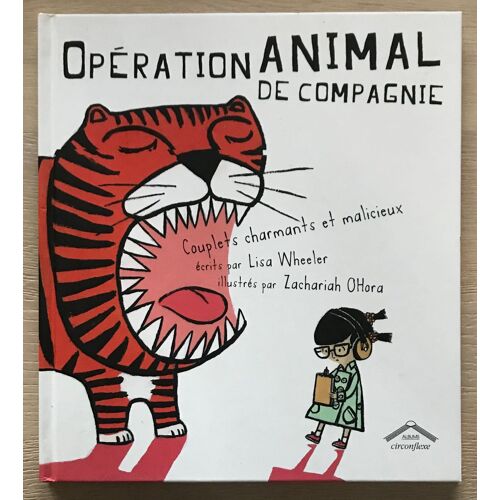 Opération Animal De Compagnie - Couplets Charmants Et Malicieux - Lisa Wheeler