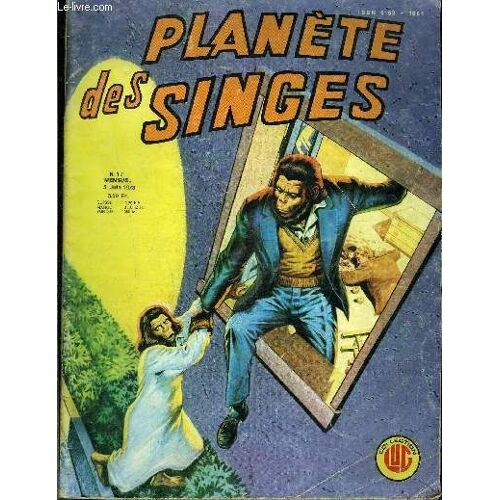 Planète Des Singes - Mensuel N°17 - Les Évadés De La Planète Des Singes