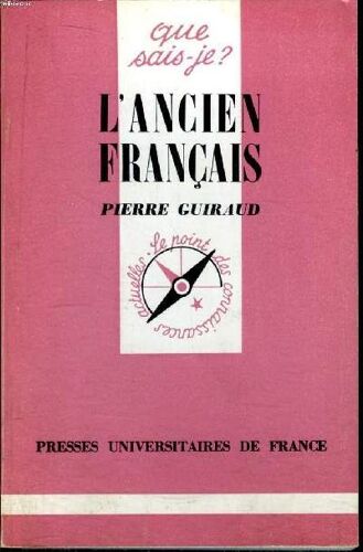 Que Sais-Je? N° 1056 L Ancien Français
