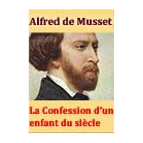 La Confession D'un Enfant Du Siècle