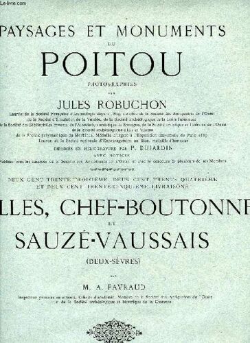 Paysages Et Monuments Du Poitou, 233e, 234e, 235e & 236e Livraisons: Celles, Chef-Boutonne Et Sauze-Vaussais (Deux-Sevres)