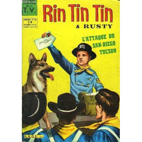 Rintintin Et Rusty - Mensuel N°50 - L Attaque Du San Diego Tucson
