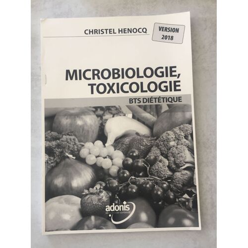 Microbiologie Et Toxicologie Des Aliments