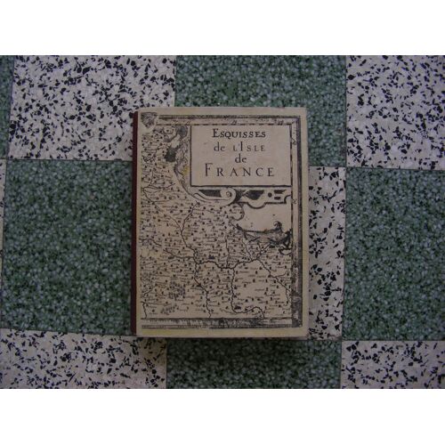 Esquisses De L'ile De France - Visage De La Région Sud De Paris