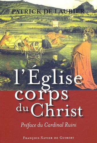 L'eglise, Corps Du Christ - Une Perspective Catholique