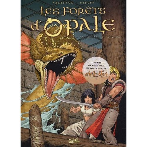 Les Forêts D'opale - Tome 4 - Les Geôles De Nénuphe