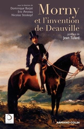 Morny Et L'invention De Deauville