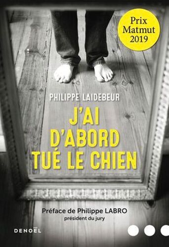 J'ai D'abord Tué Le Chien