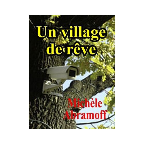 Un Village De Rêve