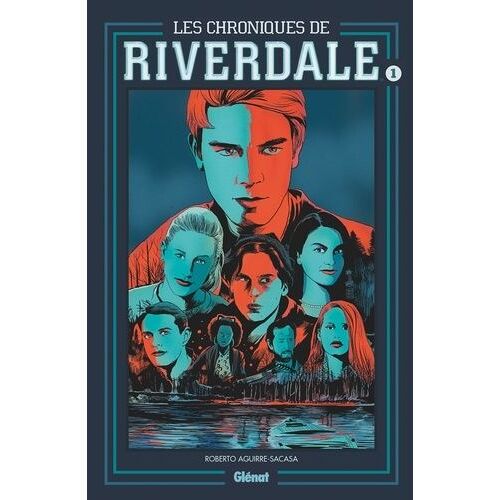 Les Chroniques De Riverdale - Tome 1
