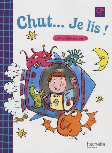 Chut - Je Lis ! Cp, Cycle 2 - Cahier D'exercices 2