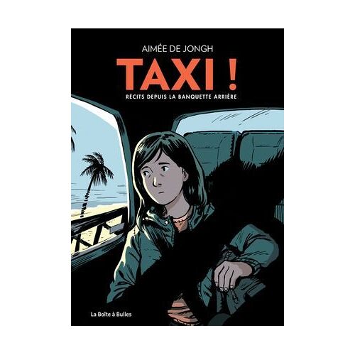 Taxi ! - Récits Depuis La Banquette Arrière