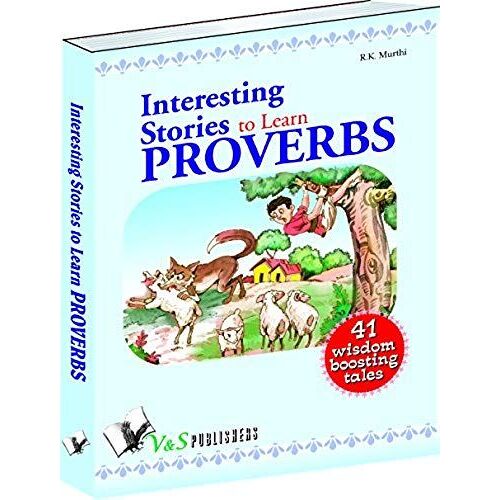 Interesting Stories To Learn Proverbs
