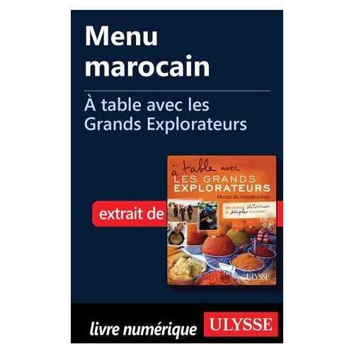 Menu Marocain - A Table Avec Les Grands Explorateurs