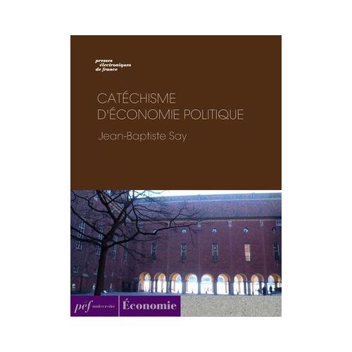 Catéchisme D'économie Politique