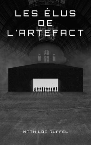 Les Élus De L'artefact