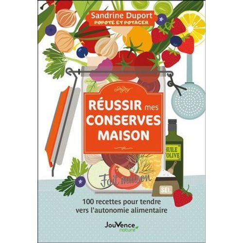 Réussir Mes Conserves Maison