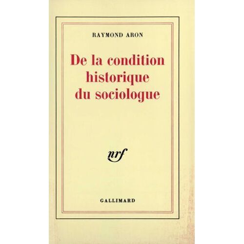 De La Condition Historique Du Sociologue. Leçon Inaugurale Au Collège De France Prononcée Le 1?? Décembre 1970