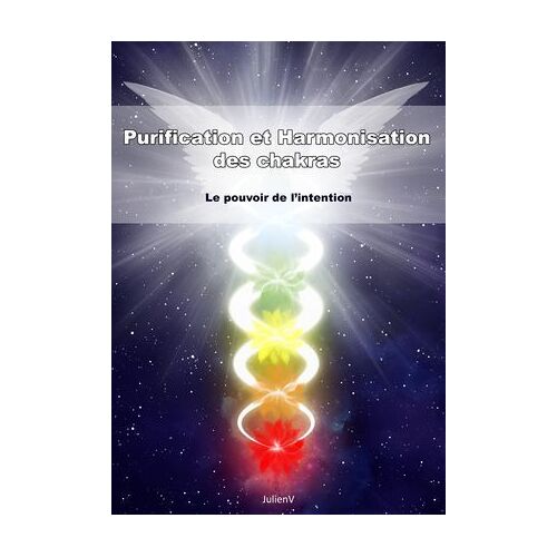 Purification Et Harmonisation Des Chakras