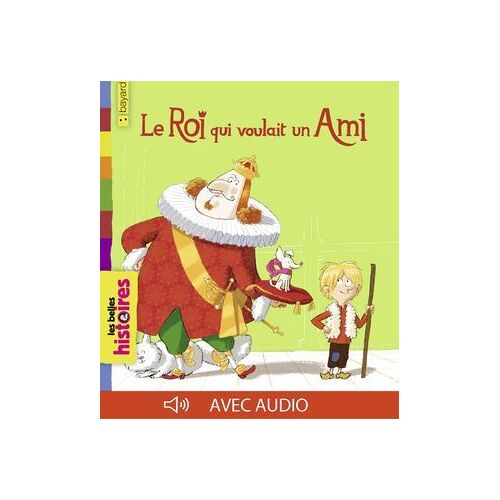 Le Roi Qui Voulait Un Ami