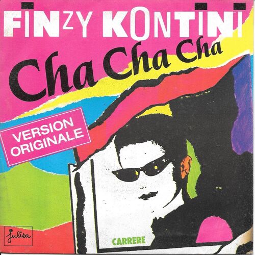 Finzy Kontini : Cha Cha Cha (Version Originale) / Bass And Drums [Vinyle 45 Tours 7"] 1985
