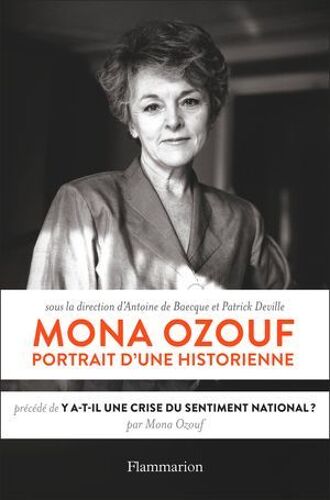 Mona Ozouf. Portrait D'une Historienne