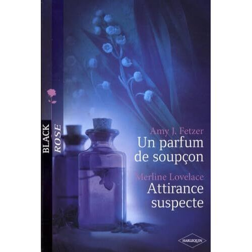 Un Parfum De Soupçon . Attirance Suspecte