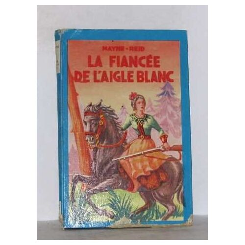 La Fiancée De L'aigle Blanc