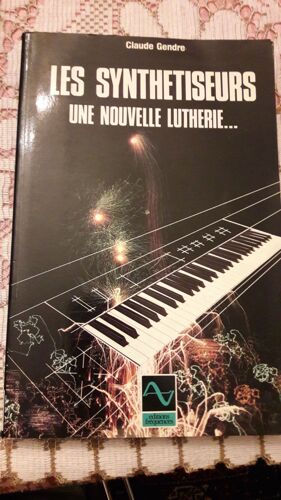 Les Synthétiseurs Une Nouvelle Lutherie