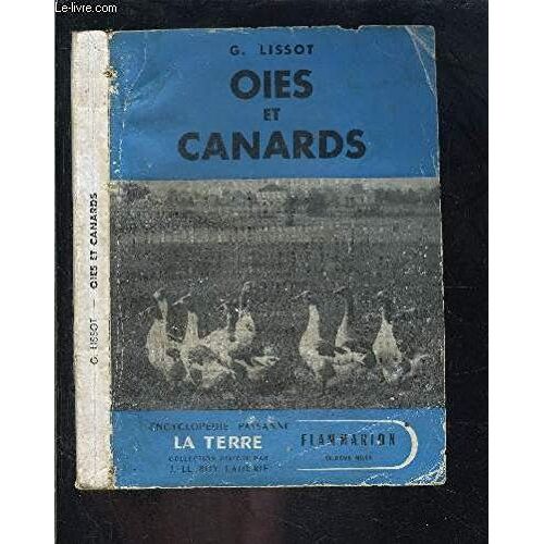 Oies Et Canards - Dans La Collection La Terre - Encyclopédie Paysanne (Elevage Des Palmipèdes)