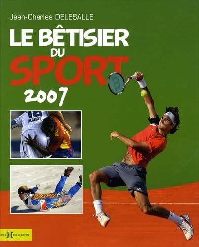 Le Bétisier Du Sport 2007