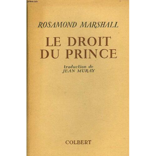 Le Droit Du Prince. Traduction De Jean Muray.