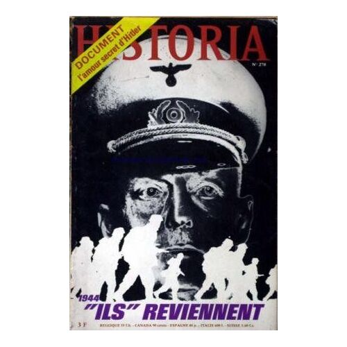 Historia [No 278] Du 01/01/1970 - L'amour Secret D'hitler - 1944 - Ils Reviennent.