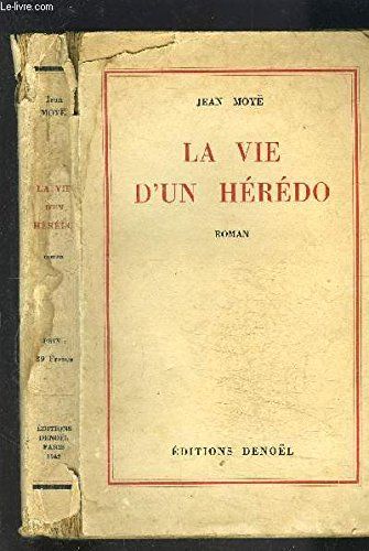 La Vie D Un Heredo