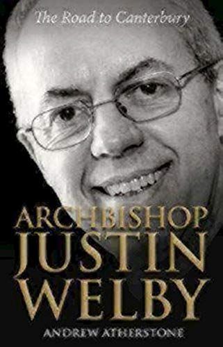 Archbishop Justin Welby: The Road To Canterbury