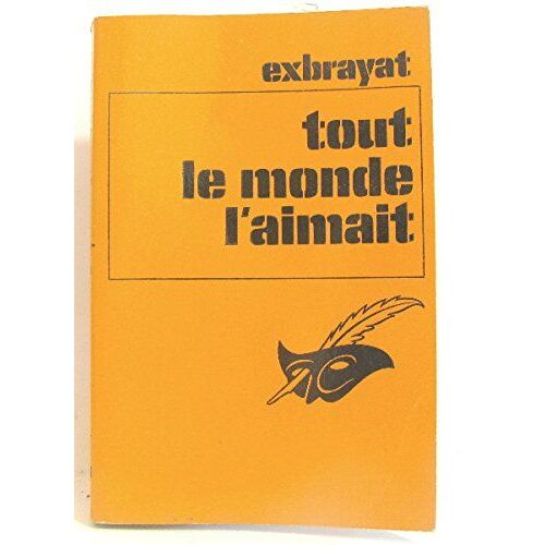 Tout Le Monde L'aimait