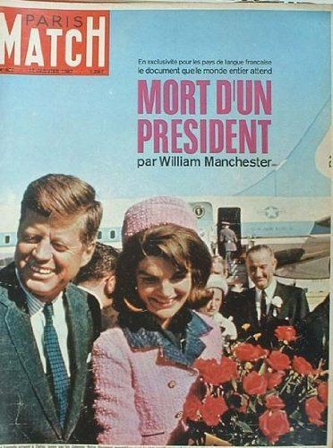 Paris Match - Mort D'un President Par William Manchester - 927