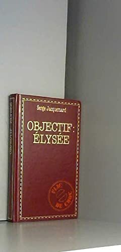 Objectif Élysée (Flic De Choc)