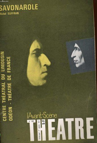 L'avant-Scene - Theatre N° 463 - Savonarole, Michel Suffran