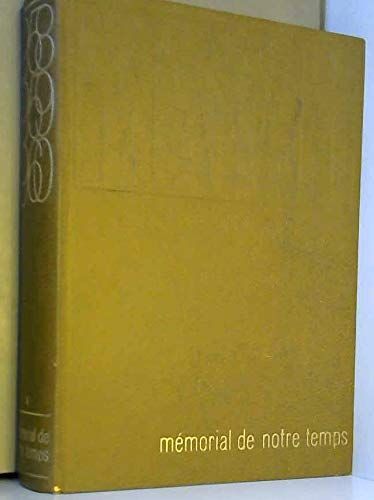 Mémorial De Notre Temps. Tome Iv. 1958 1959 1960