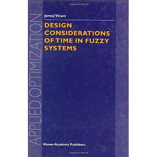 Design Considerations Of Time In Fuzzy Systems