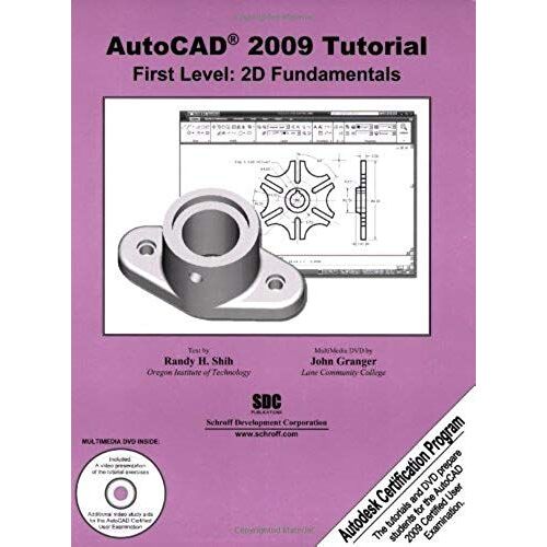 Autocad 2009 Tutorial - First Level: 2d Fundamentals
